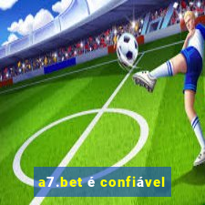 a7.bet é confiável